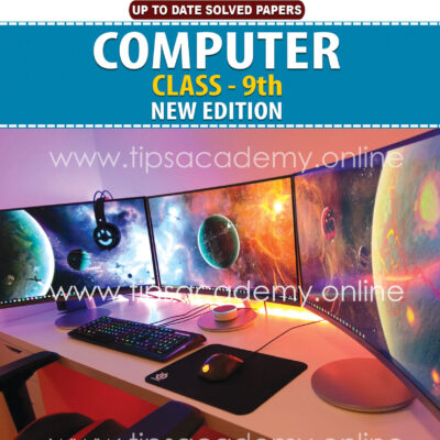 Tips Computer Class 9th (New Edition) E.M