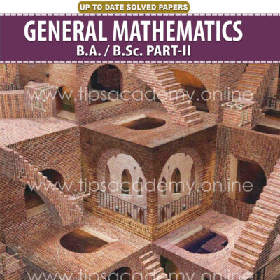Tips General Mathematics B.A / B.SC Part II (New Edition)