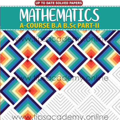 Tips Mathematics Paper (A) B.A / B.SC Part II (New Edition)