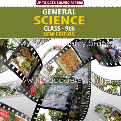 Tips General Science Class 9th (New Edition) E.M