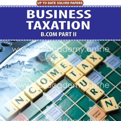Tips Business Taxation B.COM Part II (New Edition)