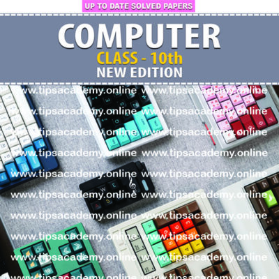 Tips Computer Class 10th (New Edition) E.M